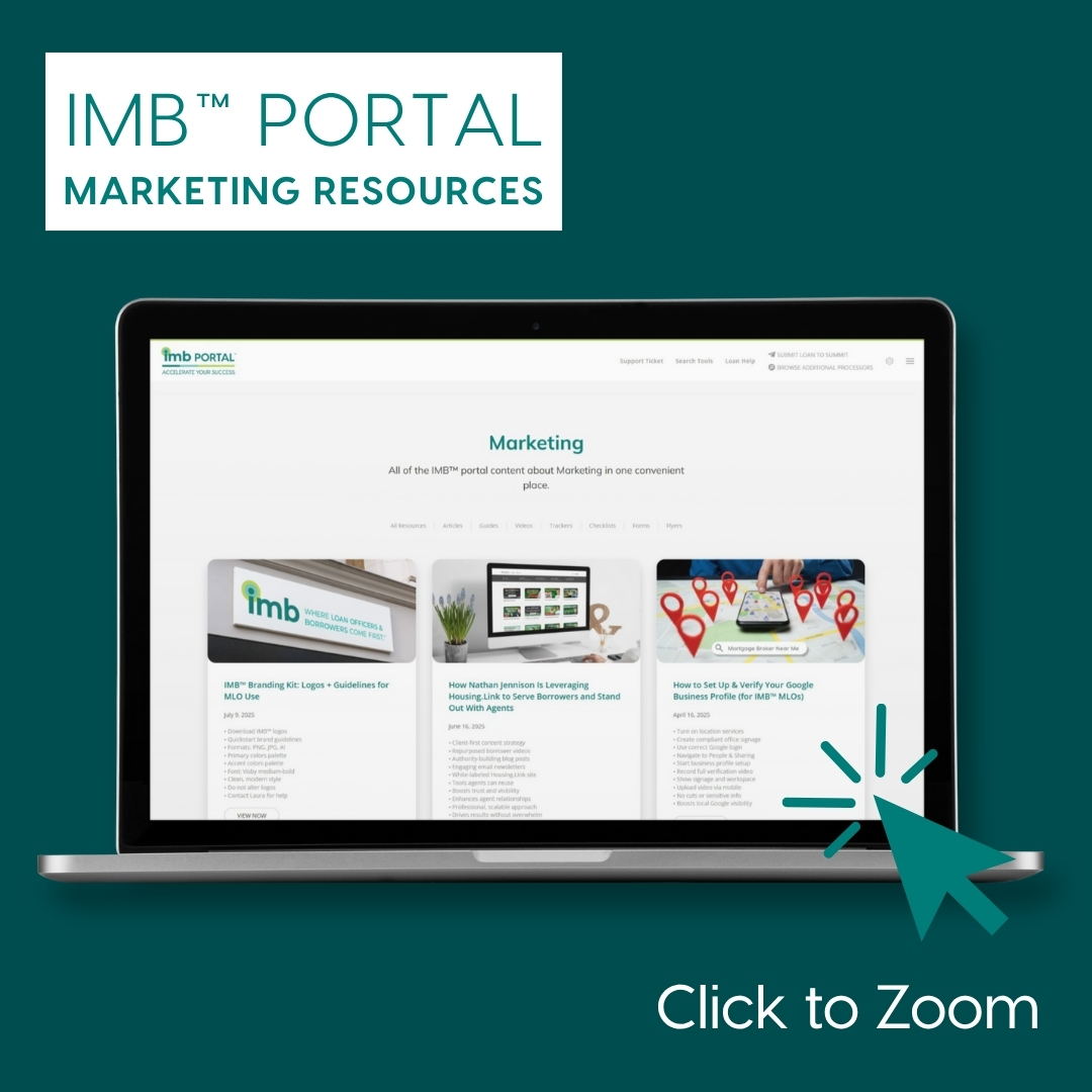 Screenshot of the IMB™ Portal’s Marketing Resources page displayed on a laptop, showing marketing articles and tools available for mortgage loan officers operating under a DBA with IMB™. Text reads "IMB™ Portal – Marketing Resources" with a click icon and "Click to Zoom" instruction.